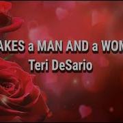 It Takes A Man And A Woman