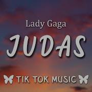 Judas Lady Gaga Tik Tok Remix