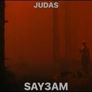 Judas By Say3Am