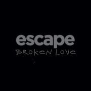 Broken Love Escape