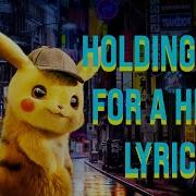 Holding Out For A Hero Lyrics Detectiv Pikachu Edition Bonnie Tyler