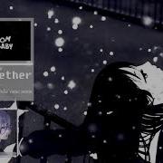 Nightcore Be Together Feat Wild Belle Vanic Remix Lyric Remix