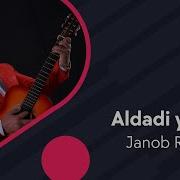 Aldadi Yorim Janobrasul Mp3