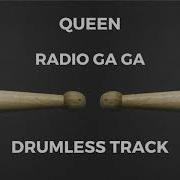 Radio Gaga Drumless