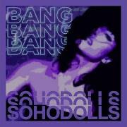 Bang Bang Bang Bang Remastered 2021 Sohodolls