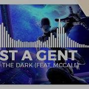 Iris In The Dark Just A Gent Feat Mccall