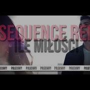 Cassel Ile Miłości Remix Dj Sequence 2018