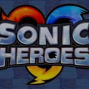 Sonic Heroes What I M Made Of