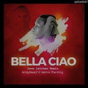 Bella Ciao Lave Latchaw Remix Andybeatz X Valmix