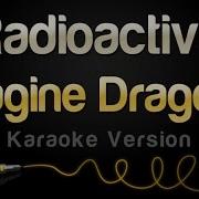 Imagine Dragons Radioactive Karaoke Version