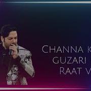 Chan Kaha Guzar Rat Way Song Lyrics