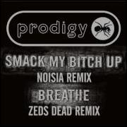 Breathe Zeds Dead Remix The Prodigy