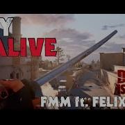 Stay Alive Ffm Featuring Felix Bushe