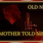 Peyton Parrish My Mother Told Me Old Norse Viking Chant