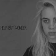 Help I Lost Myself Again With Lyrics Billie Eilish Billie Eilish Six