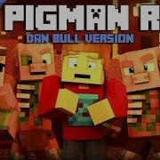 Minecraft Nether Zombie Pigman Rap Dan Bull