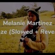 Maze Melanie Martinez Slowed