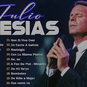 Julio Iglesias 90S Sus Grandes Exitos Baladas Romanticas Inolvidables De Julio Iglesias