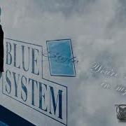 Blue System Style You Re The Fire In My Heart