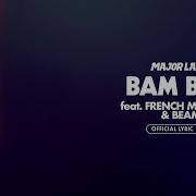 Major Lazer Feat French Montana Beam Bam Bam