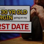 The 30 Years Old Virgin