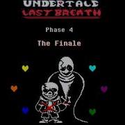 The Finale Undertale Last Breath