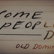 Old Dominion Some People Do Lyrics