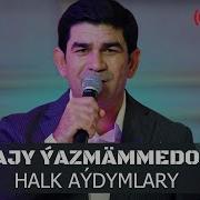 Hajy Yazmammedow Halk Aydym 2019