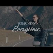 Remundo Everytime Original Mix