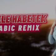 Arabaci Remix Shakle Habetek