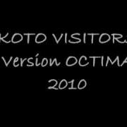 Koto Visitors Trance Version Remix Octima 2010