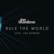 Rule The World Illanbluestone