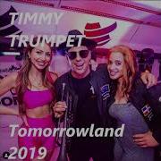 Murdock One Step To Madness Vs Timmy Trumpet Rockstar Timmy Trumpet Mashup Tomorrowland 2019