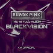 Blackpink Love Me Kv Official