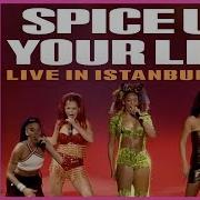 Spice Up Your Life Live Istanbul