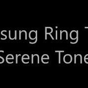 Samsung Serene Tone Ringtones