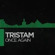 Tristam Once Again