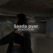 Sada Payar Slowed