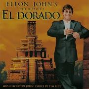 The Road To El Dorado Elton John