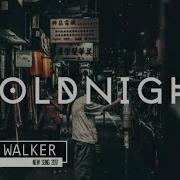 Alan Walker Cold Night