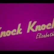 Knock Knock Elizabeth Tan