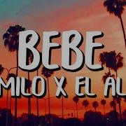 Bebe Camilo Ft El Alfa Letra