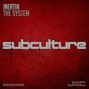 Inertia The System Original Mix