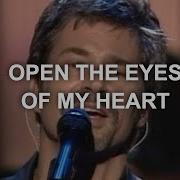 Open The Eyes My Heart