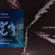 Last Breath Tonaco