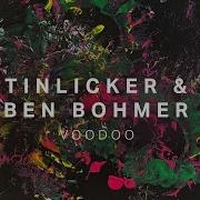 Tinlicker Ben Bohmer Voodoo