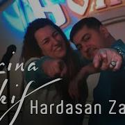 Zarina Ft Akif Arif Hardasan Zalim 2020