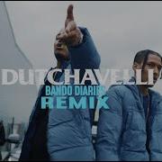 Dutchavelli Bando Diaries Remix