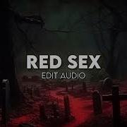 Red Sex Re Strung Vessel Edit Audio