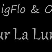 Bigflo Oli Sur La Lune Lyrics In Description